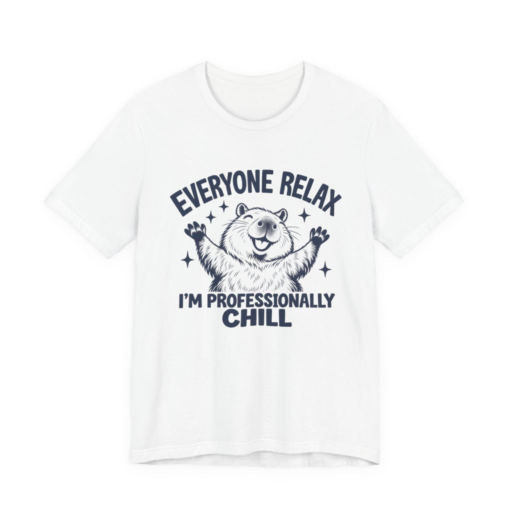 Funny Capybara Shirt, Everyone Relax I'm Professionally Chill T-Shirt, Cute Capybara Tee, Chill Vibes Shirt, Animal Lover Gift